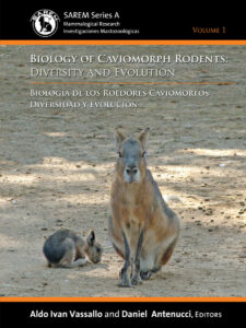 Biology of Caviomorph Rodents: Diversity and Evolution